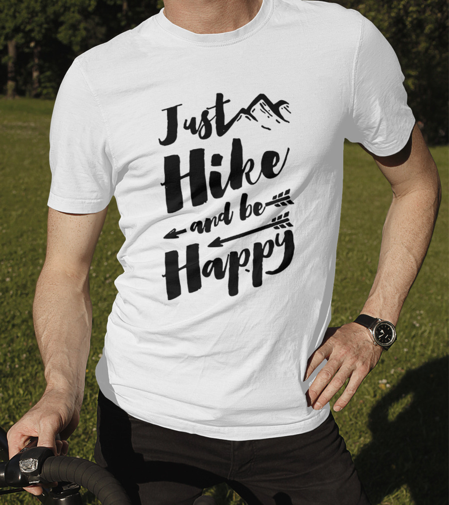 Just Hike And Be Happy With Mountains And Arrows T-Shirt