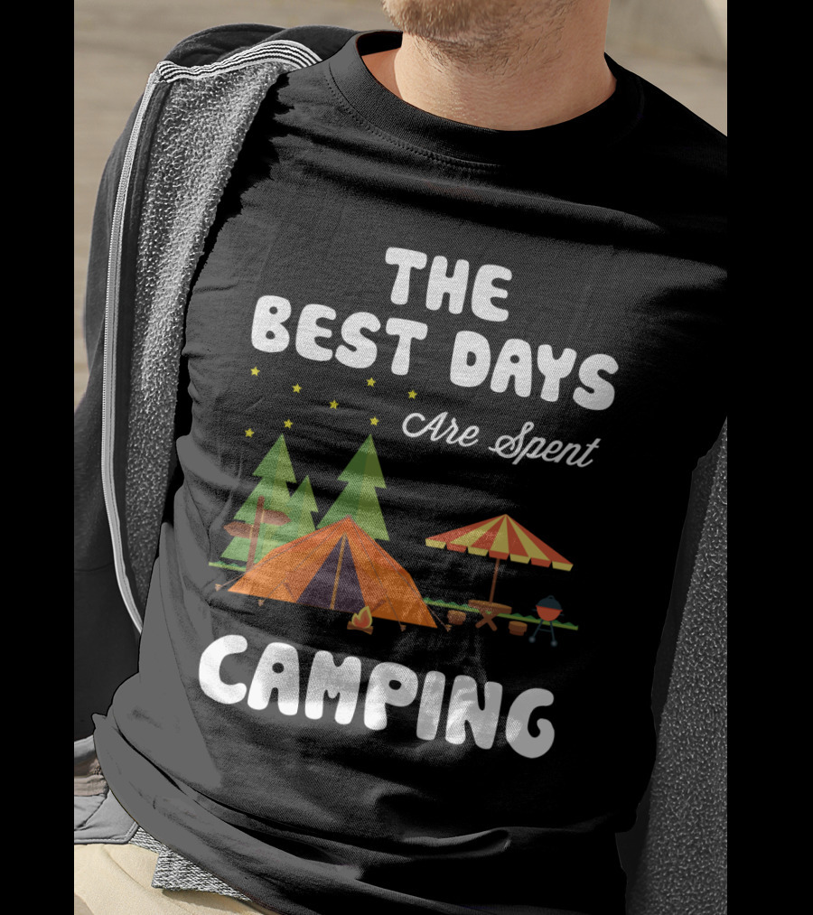 The Best Days Are Spent Camping Under Stars With Tent Fire And Nature Scene T-Shirt