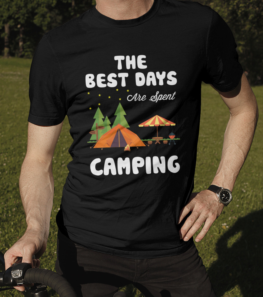 The Best Days Are Spent Camping Under Stars With Tent Fire And Nature Scene T-Shirt
