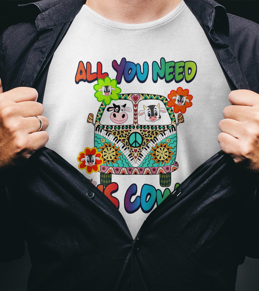All You Need Is Cows Peace Van With Colorful Flowers And Cow Faces T-Shirt