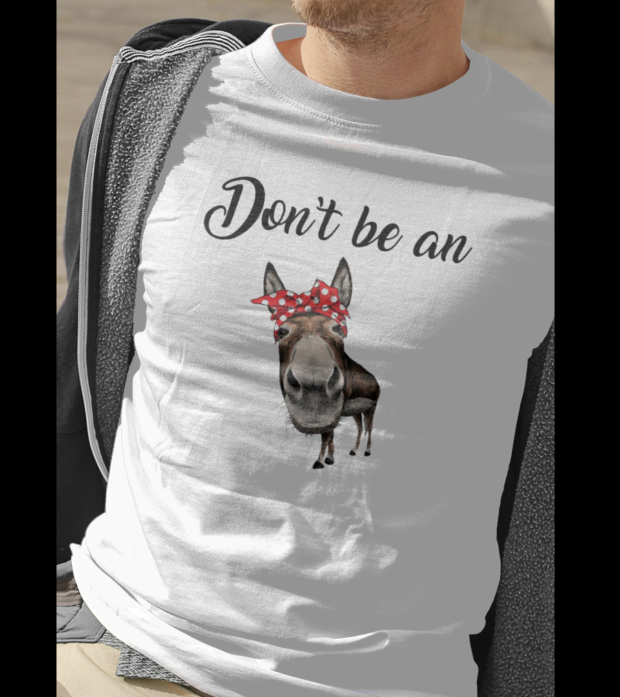 Don't Be An Donkey With Red Polka Dot Bandana T-Shirt