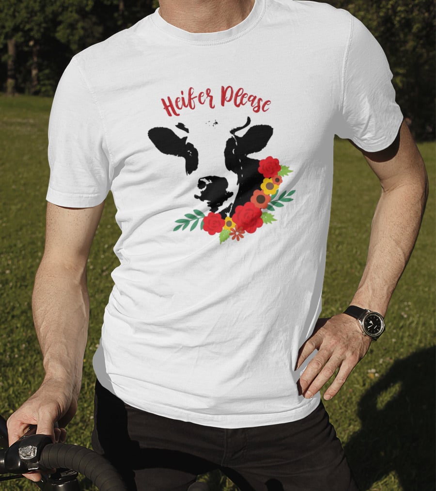 Heifer Please Cow With Floral Accents For Country Girls T-Shirt