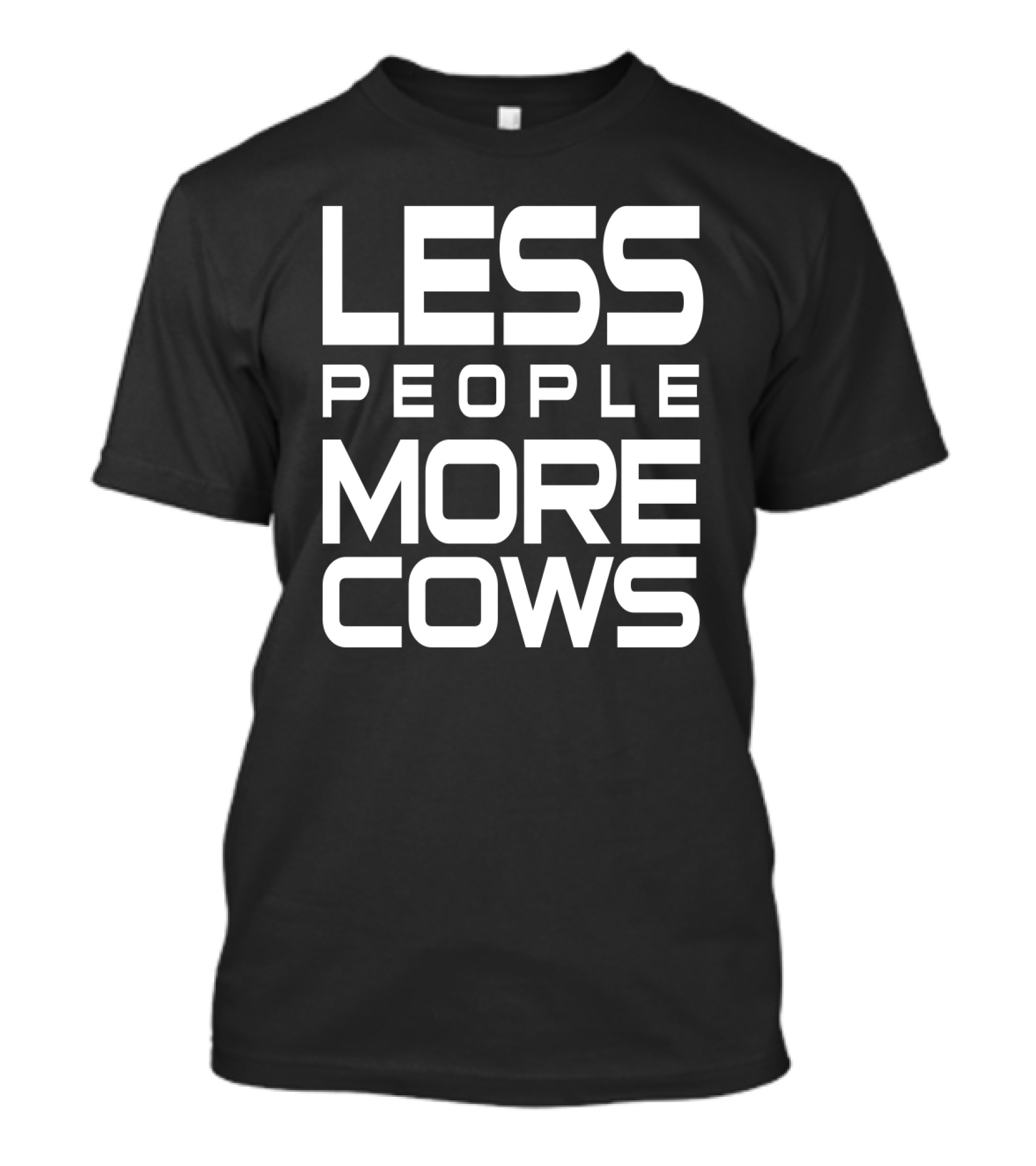 Less People More Cows Funny Cows Lovers T-Shirt