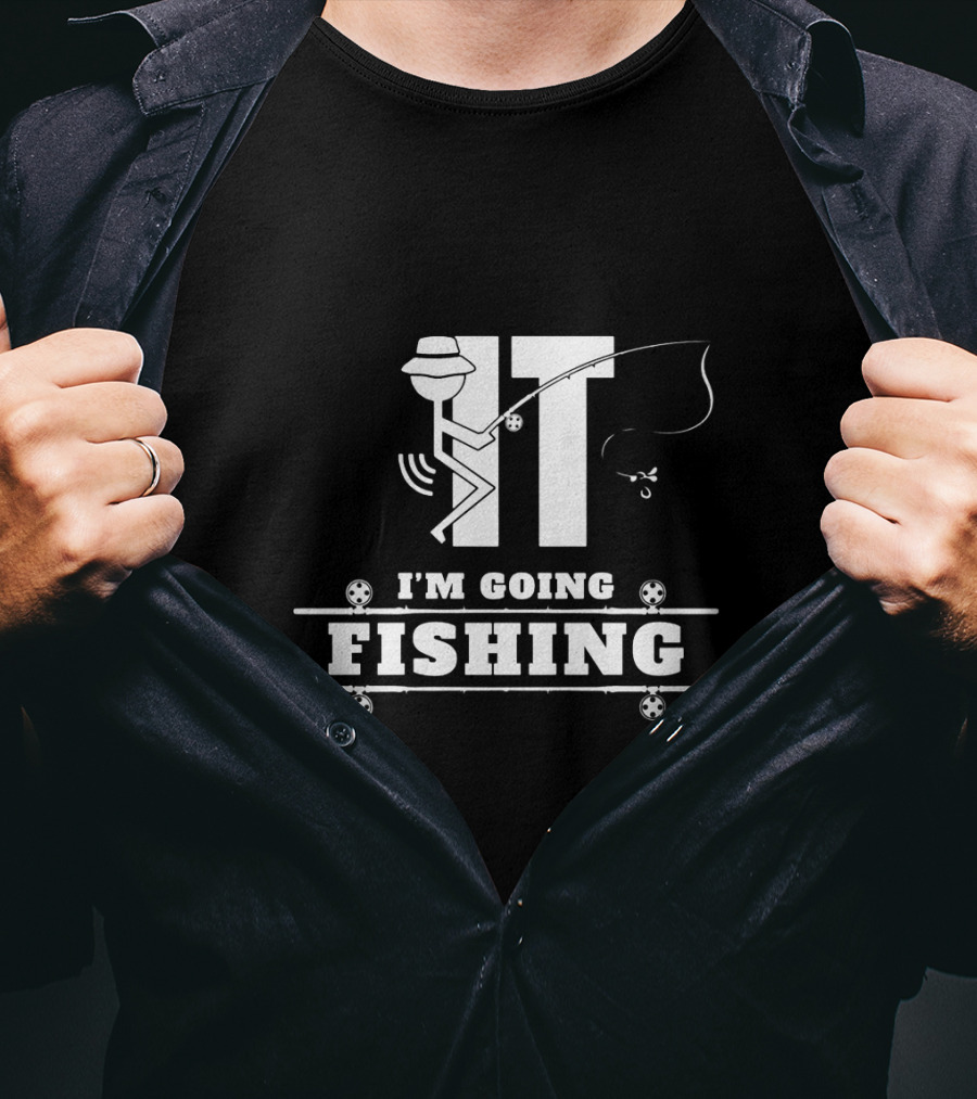 Stick Figure Fishing IT I'm Going Fishing Fun T-Shirt