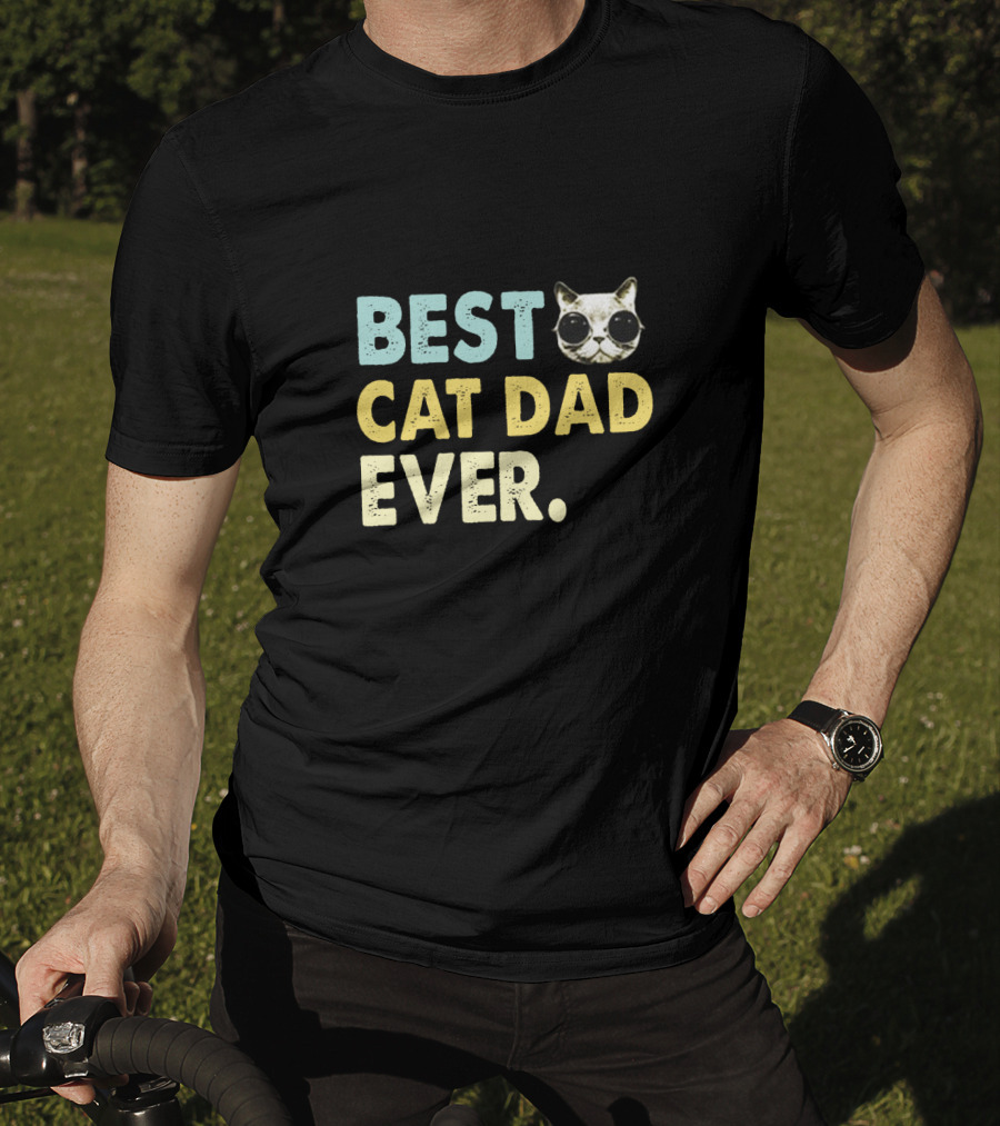 Best Cat Dad Ever With Cute Sunglasses Cat T-Shirt