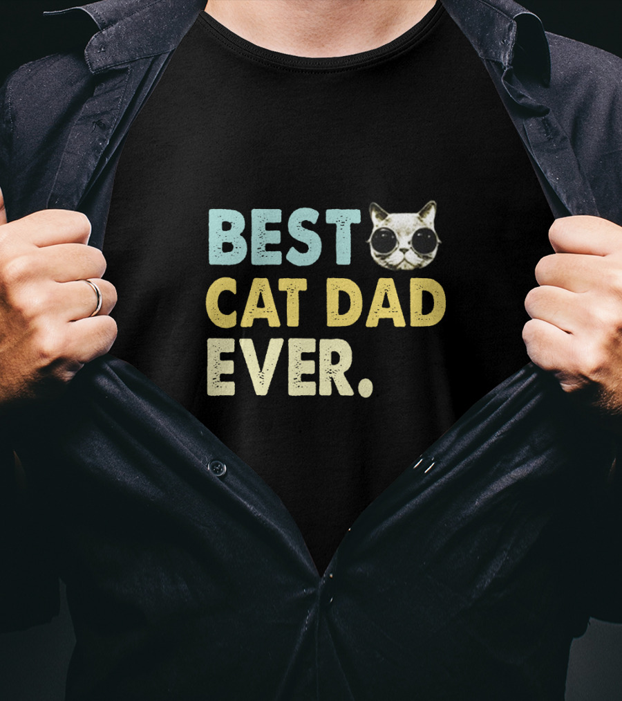 Best Cat Dad Ever With Cute Sunglasses Cat T-Shirt