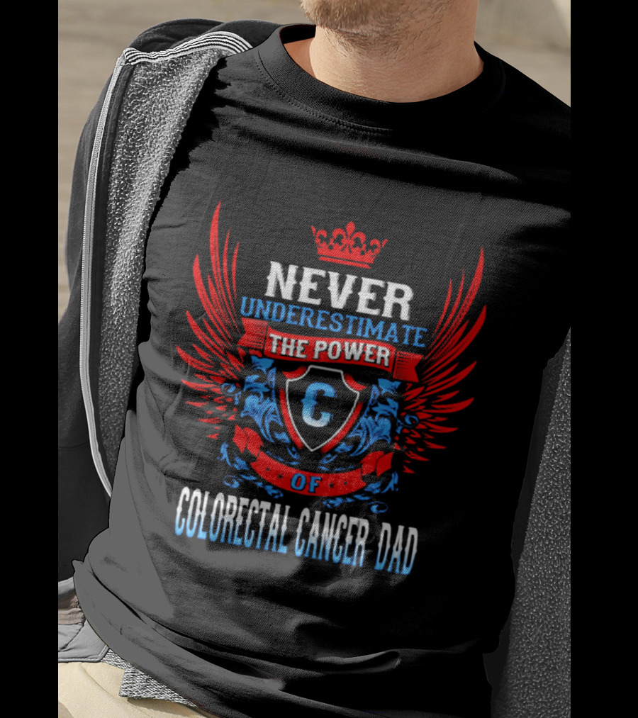 Never Underestimate The Power Of Colorectal Cancer Dad Emblem With Wings T-Shirt