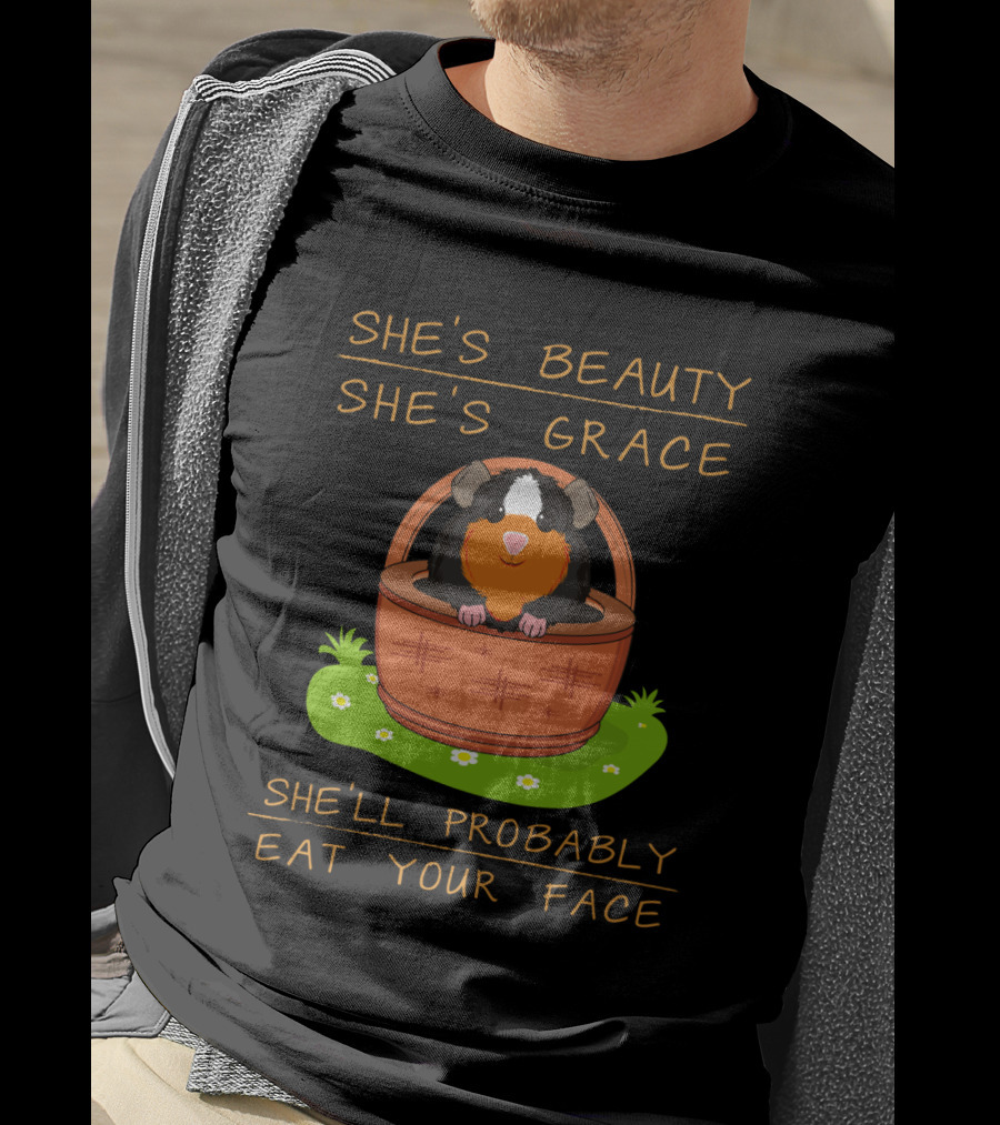 Guinea Pigs She's Beauty She's Grace She'll Probably Eat Your Face Basket Scene T-Shirt