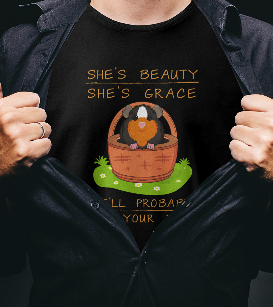 Guinea Pigs She's Beauty She's Grace She'll Probably Eat Your Face Basket Scene T-Shirt