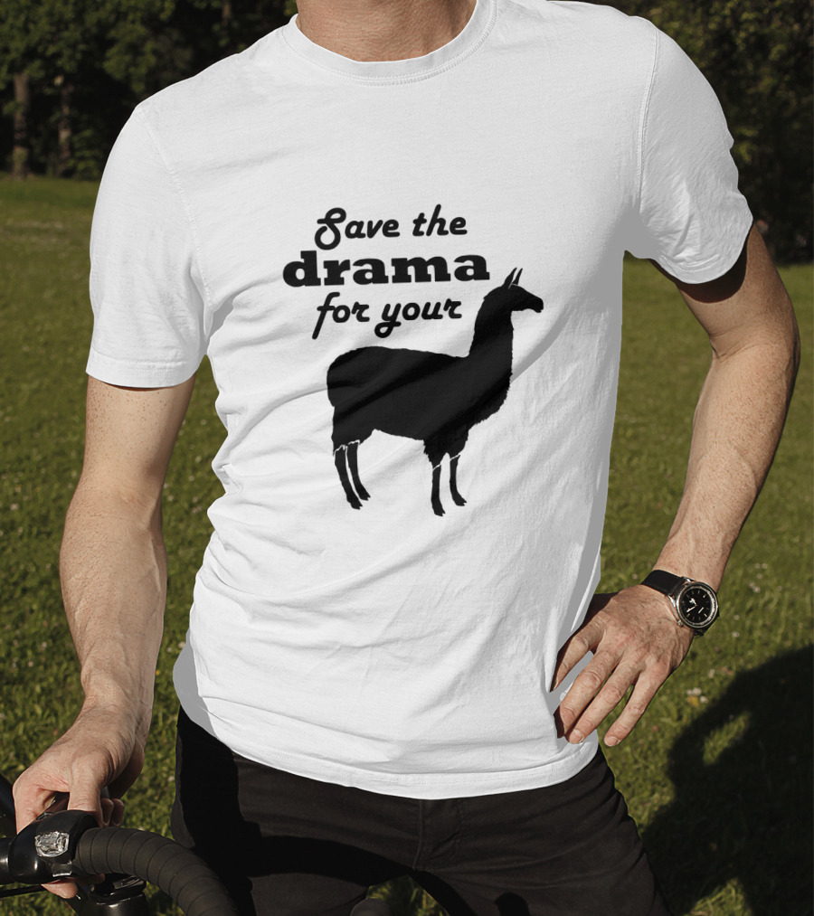 Save The Drama For Your Llama Funny Quote With Silhouette Of Llama T-Shirt