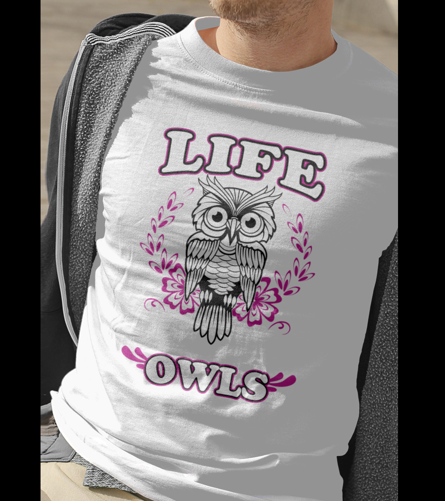Life Owls With Owl Art And Pink Floral T-Shirt