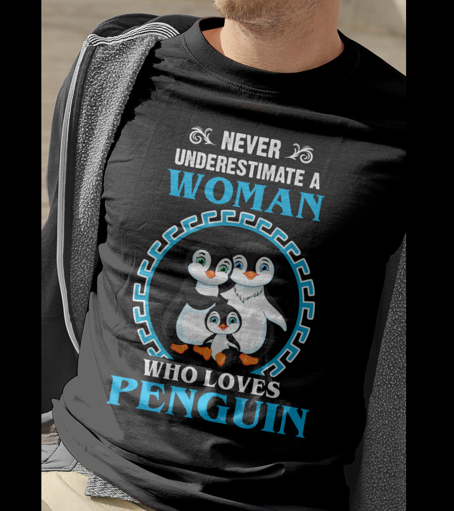 Never Underestimate A Woman Who Loves Penguin Family Inside Circular T-Shirt