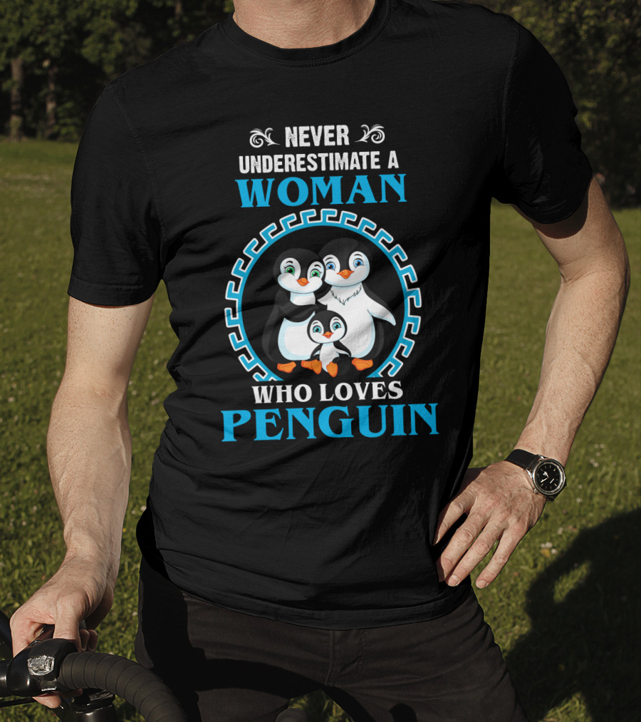 Never Underestimate A Woman Who Loves Penguin Family Inside Circular T-Shirt
