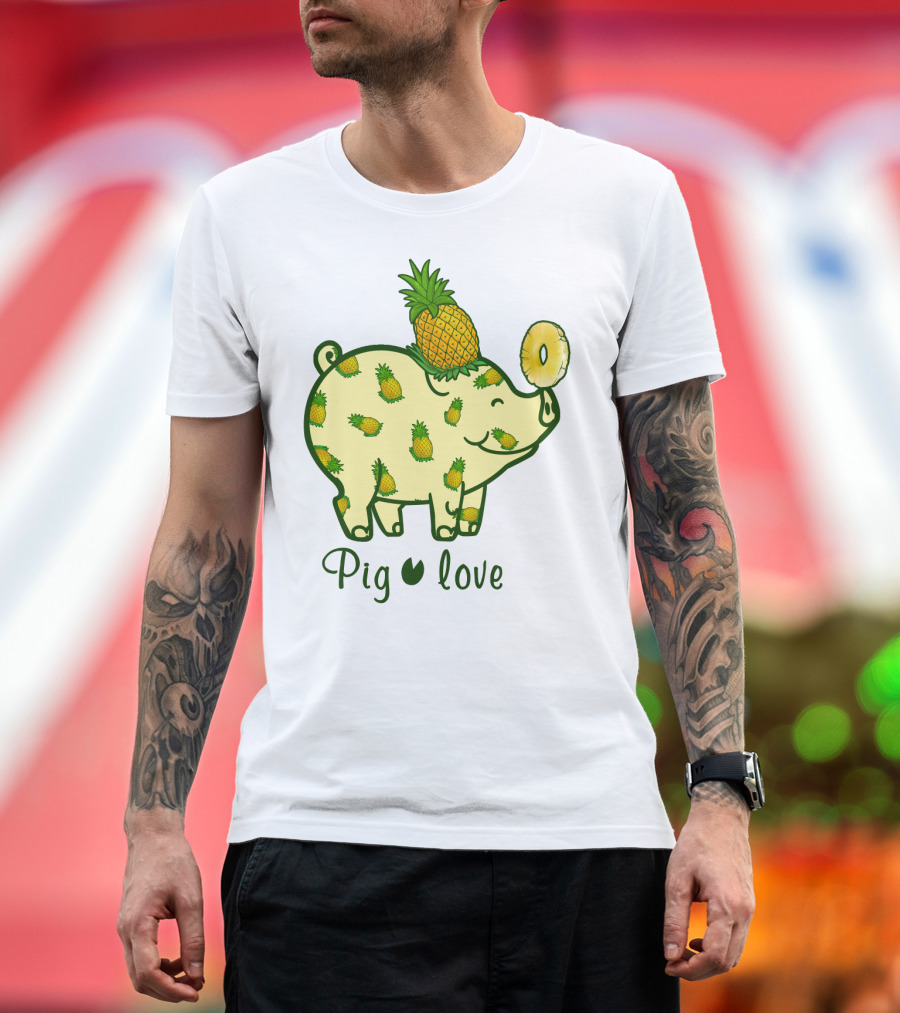Pig Love Pineapple Cute Pig Farm Animal Pineapple T-Shirt