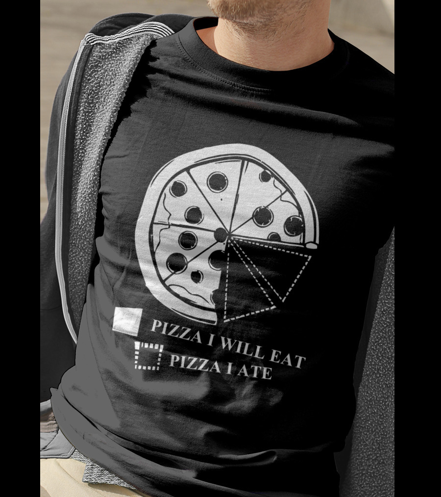 Pizza Pie Chart Pizza I Will Eat Pizza I Ate T-Shirt