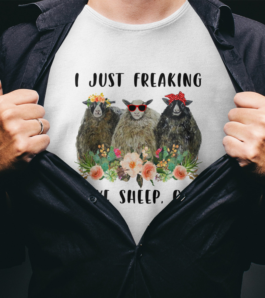 I Just Freaking Love Sheep OK Funny Floral Sheep Trio With Accessories T-Shirt