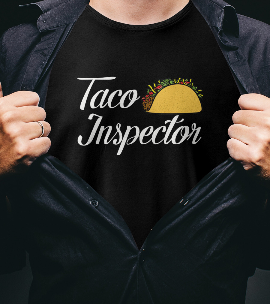 Taco Inspector Fun Foodie T-Shirt With Taco T-Shirt