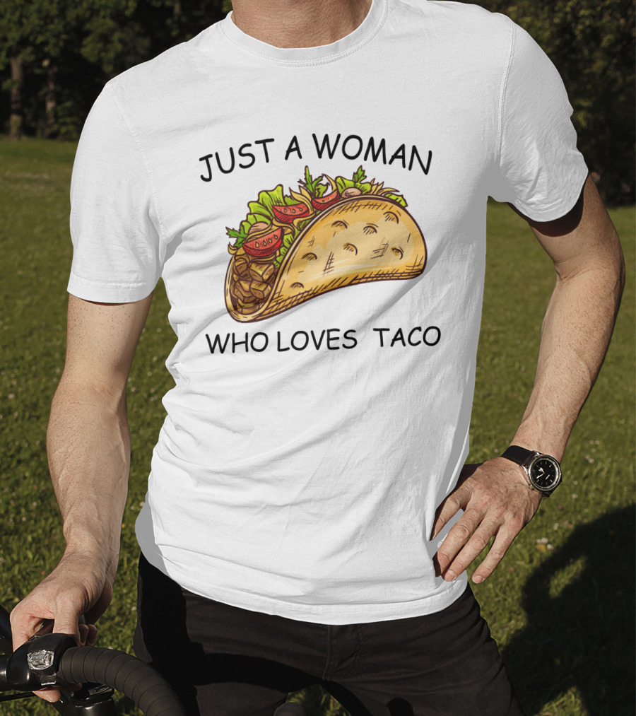 Just A Woman Who Loves Taco With Colorful T-Shirt