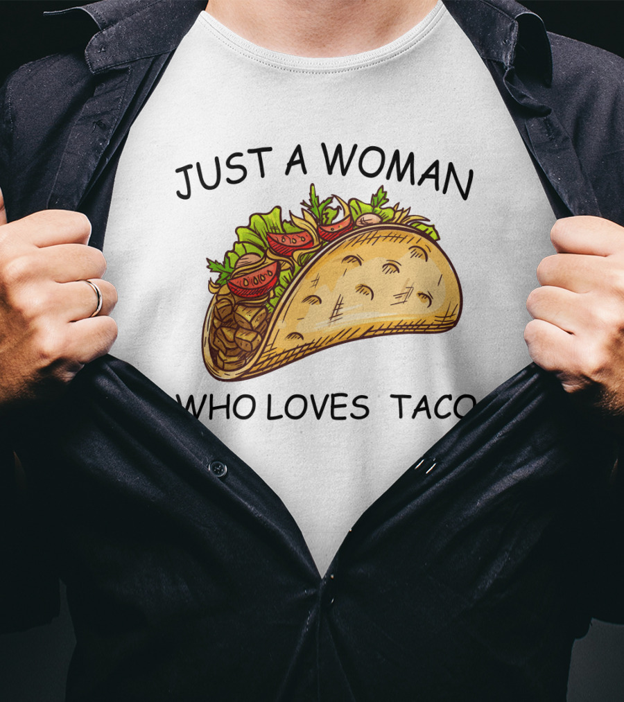 Just A Woman Who Loves Taco With Colorful T-Shirt
