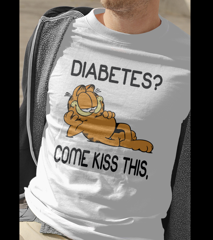 Diabetes Come Kiss This Garfield T-Shirt