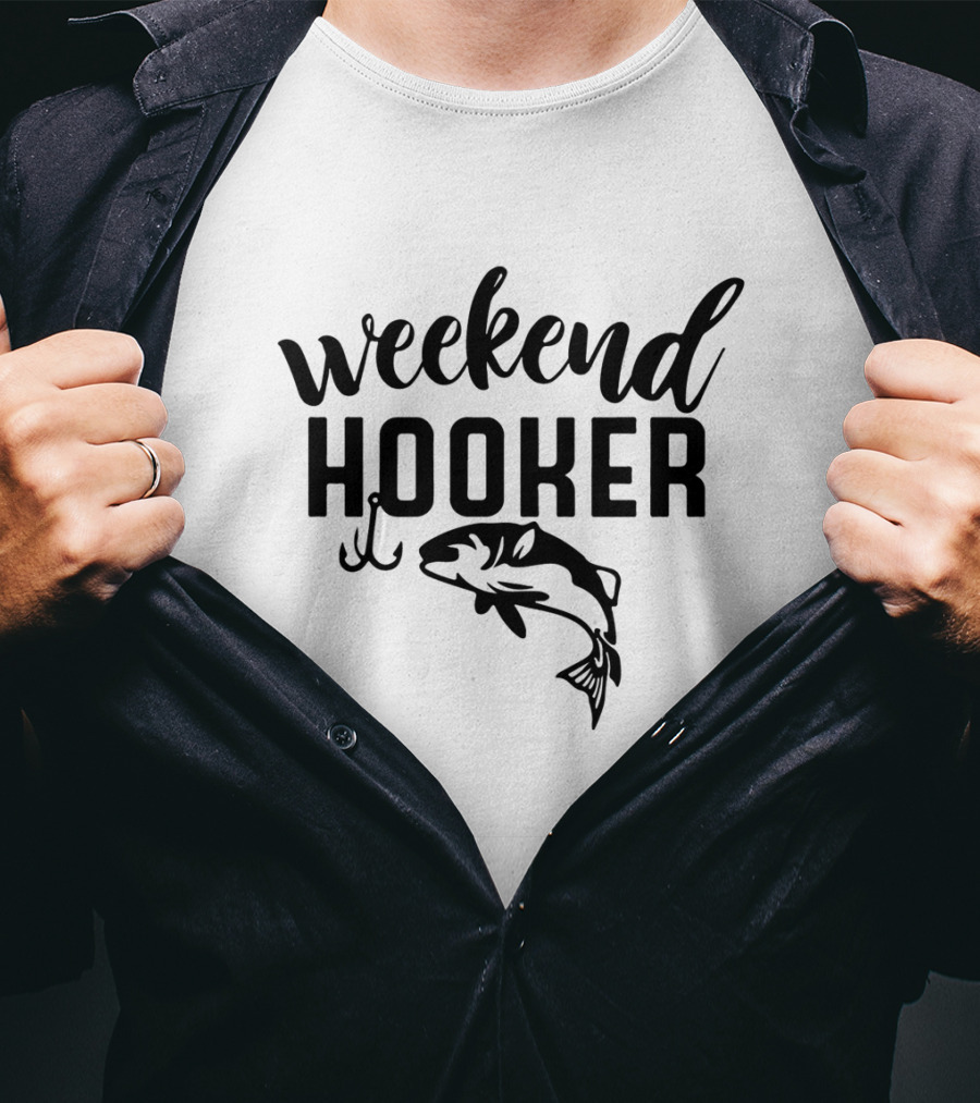 Weekend Hooker Fishing Bass Hook T-Shirt