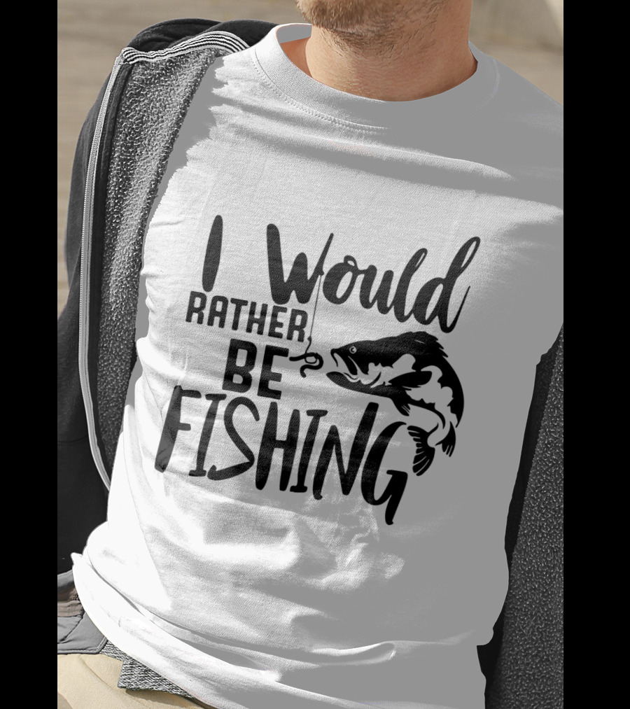 I Would Rather Be Fishing With Fish Hook And Jumping Fish T-Shirt
