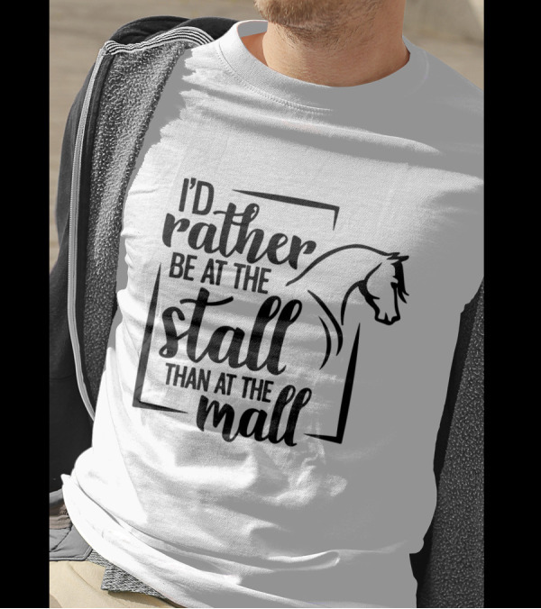 I'd Rather Be At The Stall Than At The Mall Horse Head Outline T-Shirt