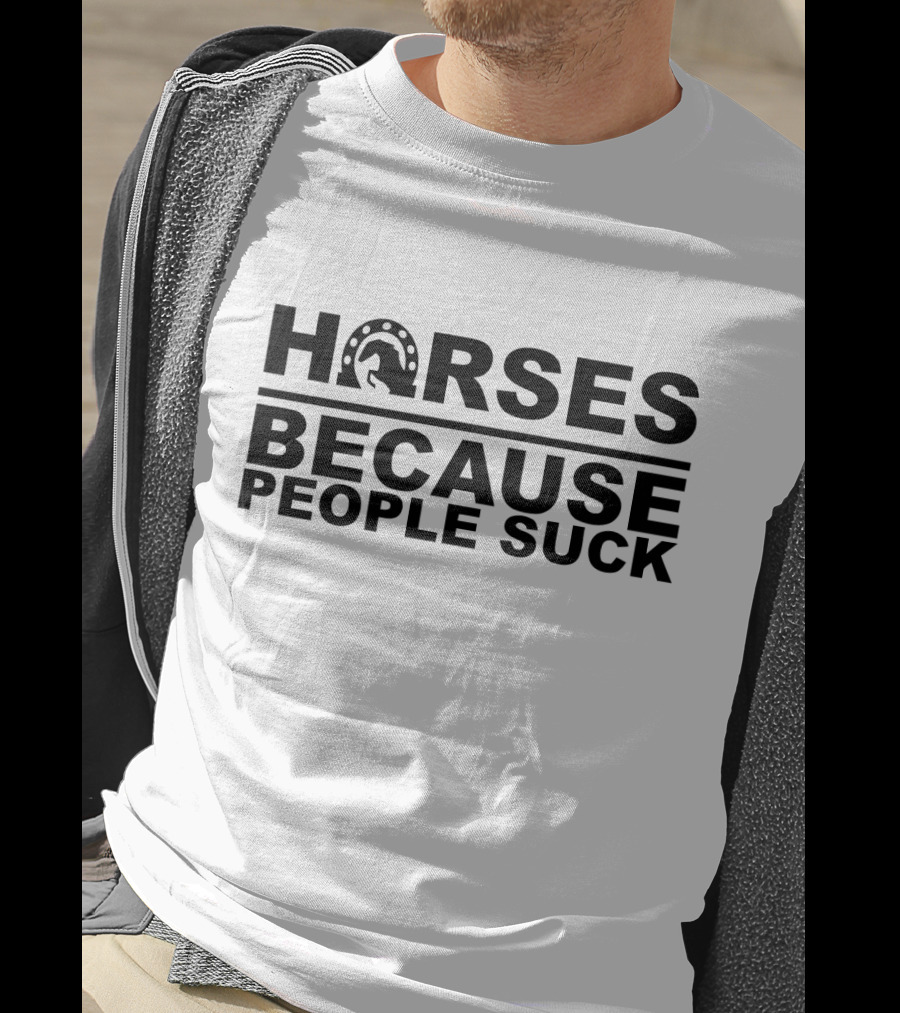 Horseshoes And Horses Because People Suck T-Shirt