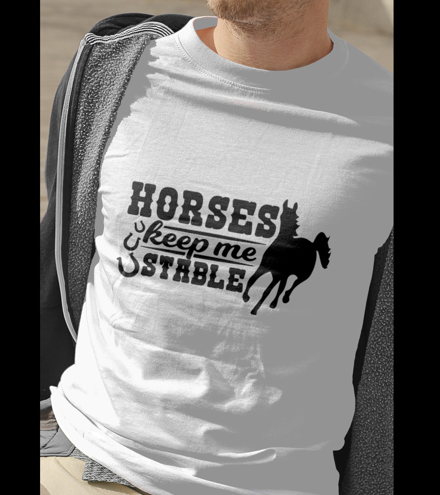 HORSES Keep Me Stable Galloping T-Shirt