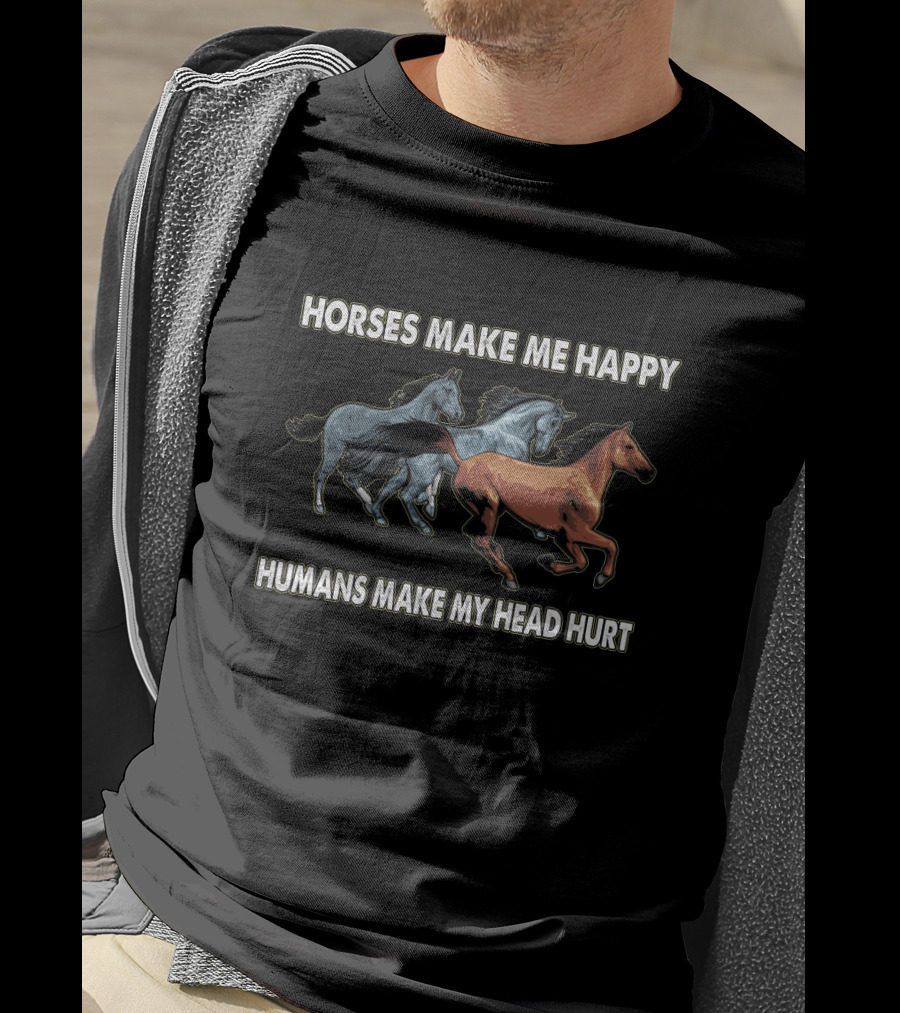 Horses Make Me Happy Humans Make My Head Hurt Running Horses T-Shirt