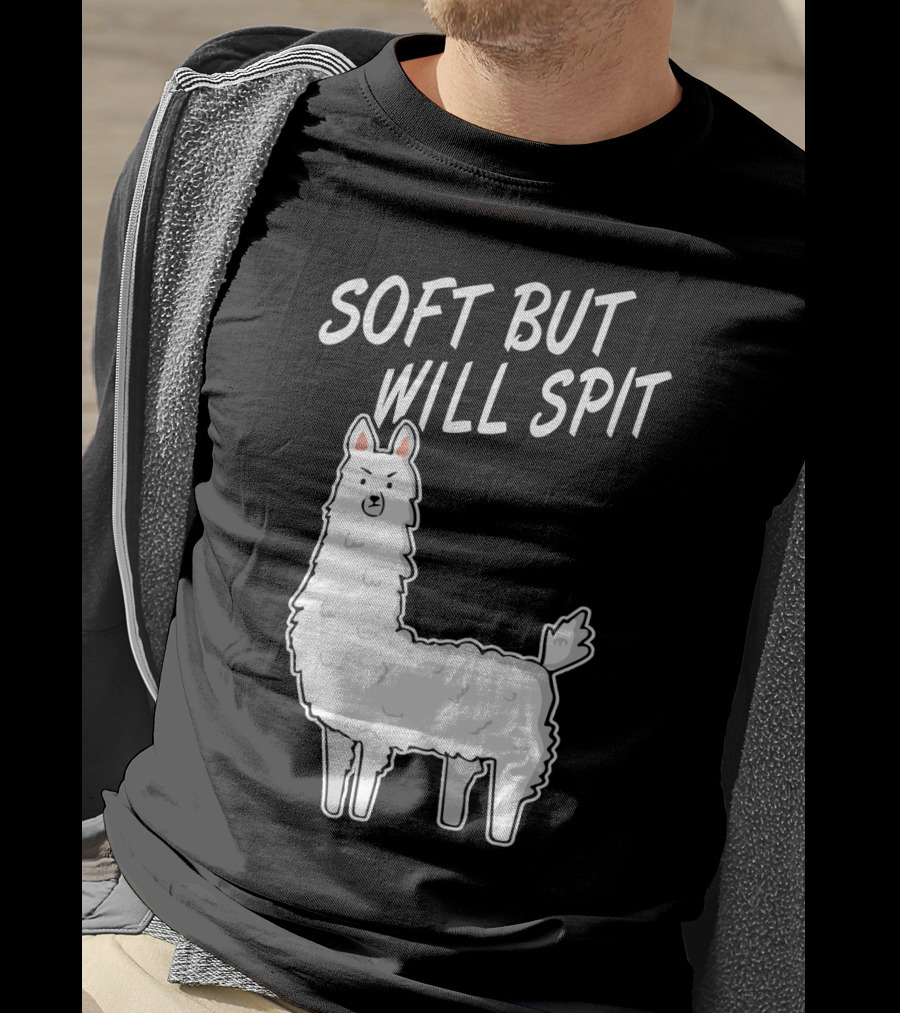 SOFT BUT WILL SPIT Llama T-Shirt