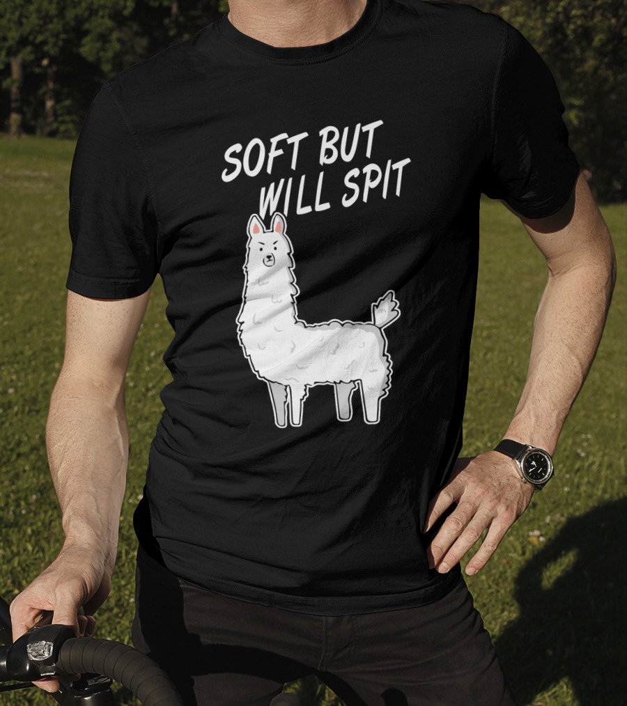 SOFT BUT WILL SPIT Llama T-Shirt