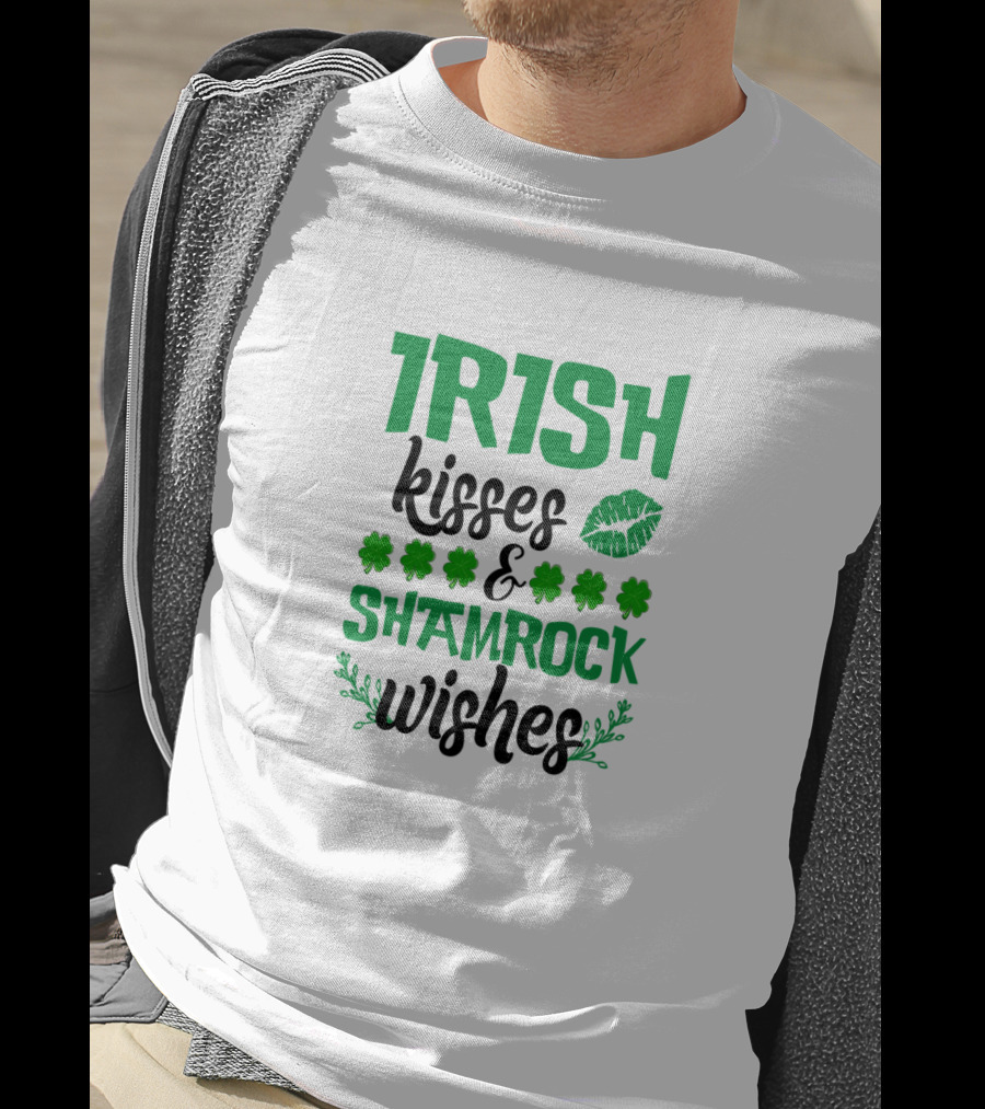 Irish Kisses And Shamrock Wishes With Clovers And Green Lips T-Shirt