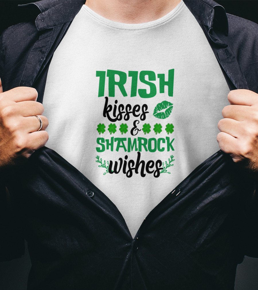 Irish Kisses And Shamrock Wishes With Clovers And Green Lips T-Shirt