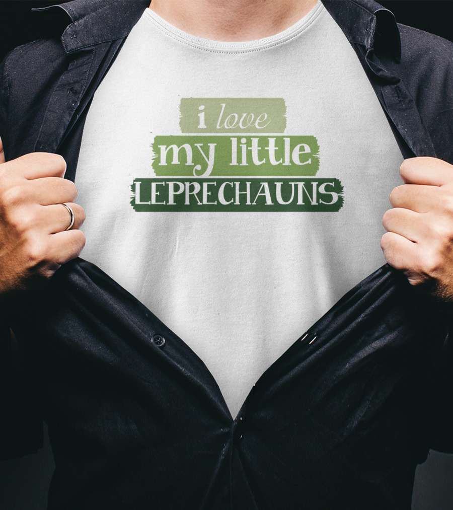 I Love My Little Leprechauns Patrick Day T-Shirt