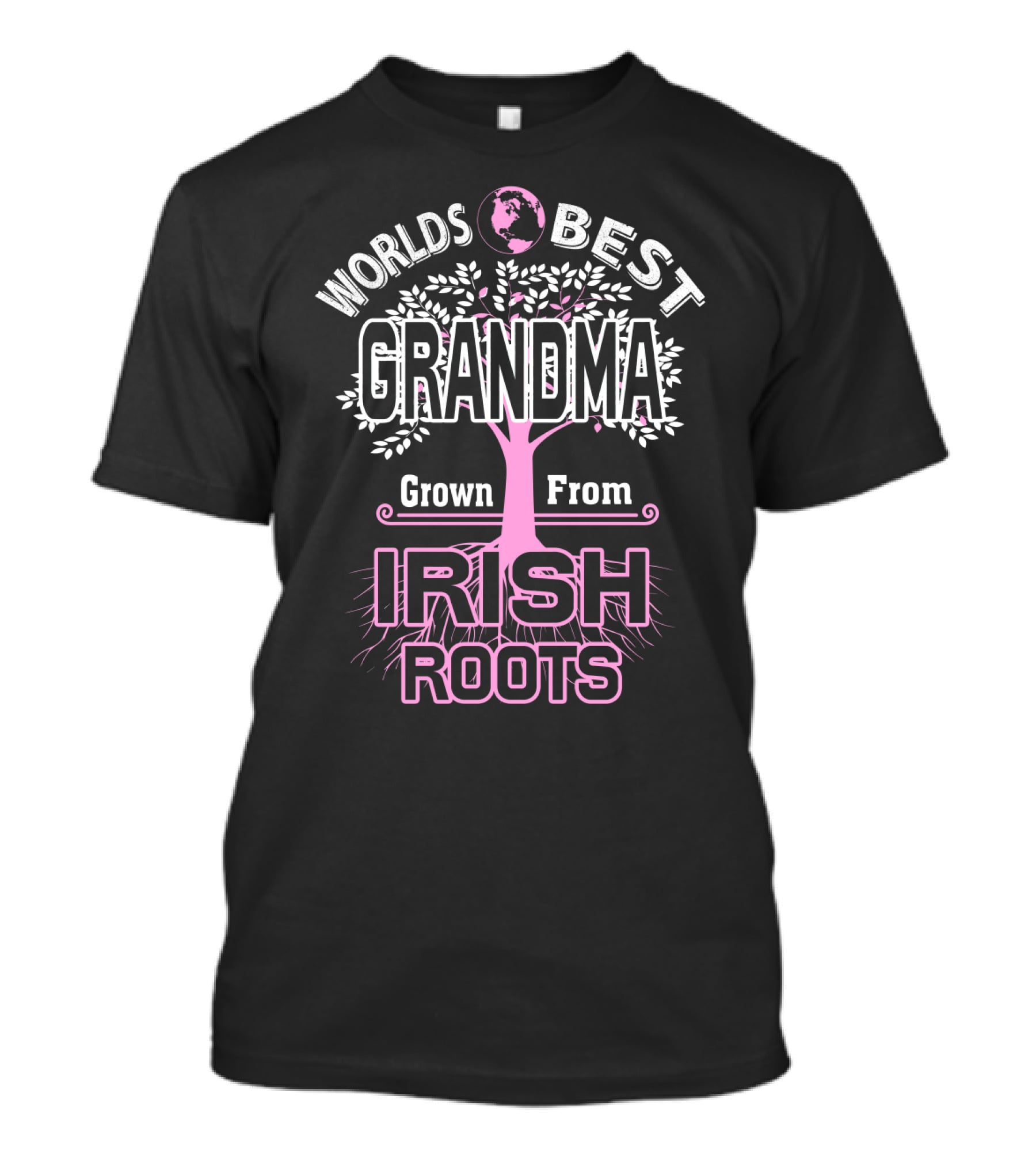 World's Best Grandma Grown From Irish Roots T-Shirt