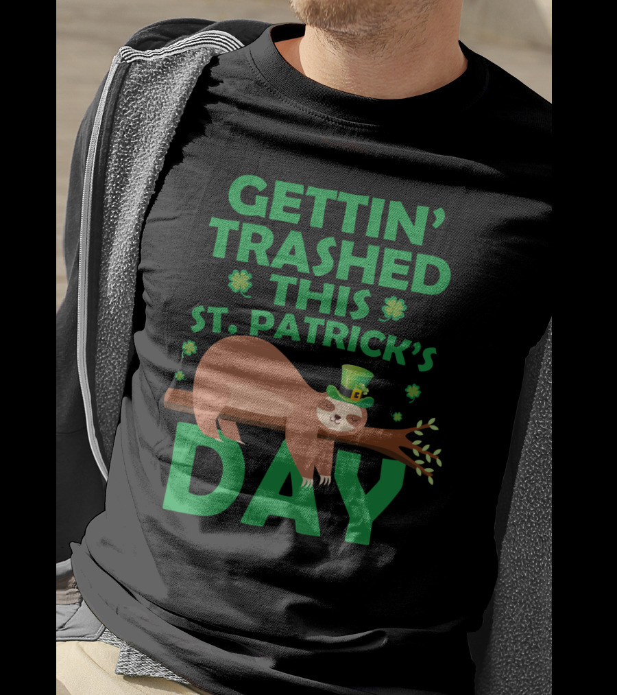 Gettin' Trashed This St. Patrick's Day Funny Sloths T-Shirt