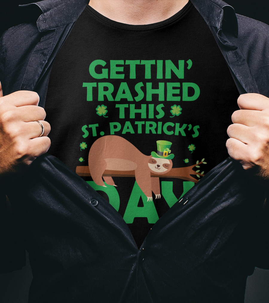 Gettin' Trashed This St. Patrick's Day Funny Sloths T-Shirt