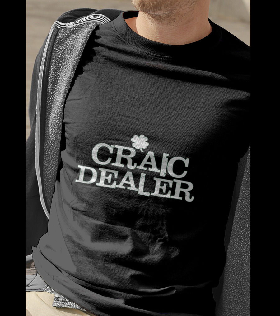 Craic Dealer Shamrock Funny St Patricks Paddy's Day March T-Shirt