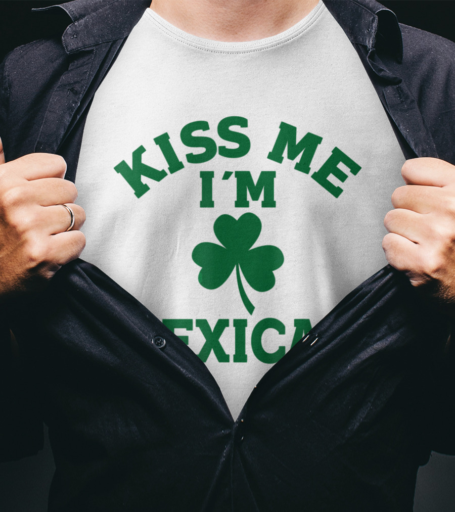 Kiss Me I'm Mexican Shamrock St Patrick's Day T-Shirt