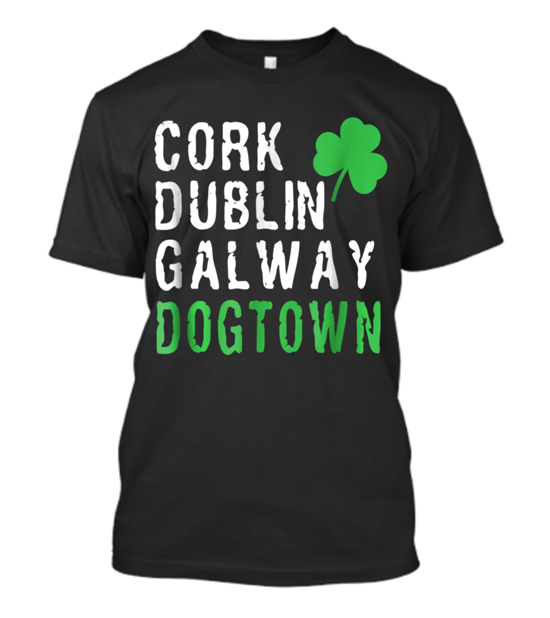 Cork Dublin Galway Dogtown St. Patrick's Day St. Louis Irish Cities Shamrock T-Shirt