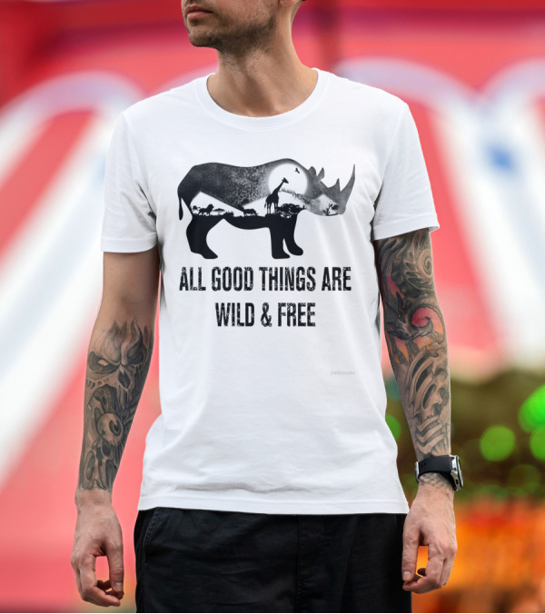 Premium T-Shirt: Rhoino All Good Things Are Wild and Free Wildlife T-Shirt Rhoino All Good Things Are Wild and Free Wildlife T-Shirt