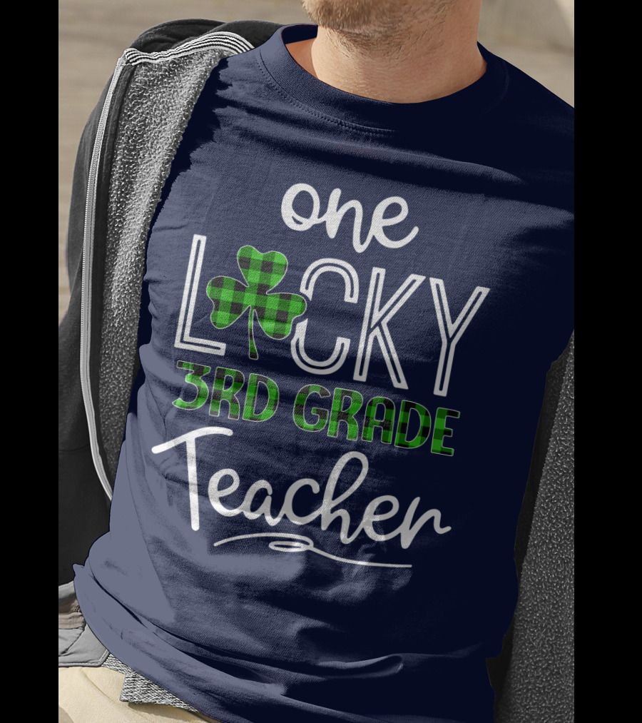 One Lucky Clover 3rd Grade Teacher Classroom St. Patrick's Day T-Shirt