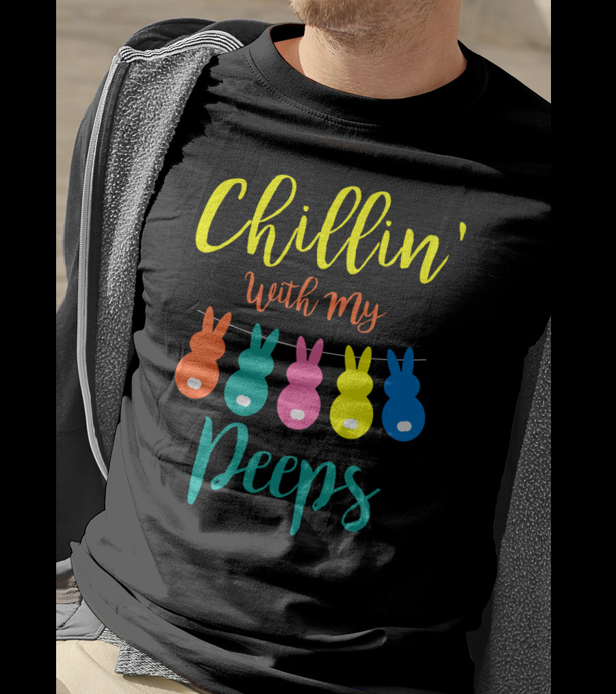 Chillin' With My Peeps Bunny Marshmallow Candy Characters T-Shirt