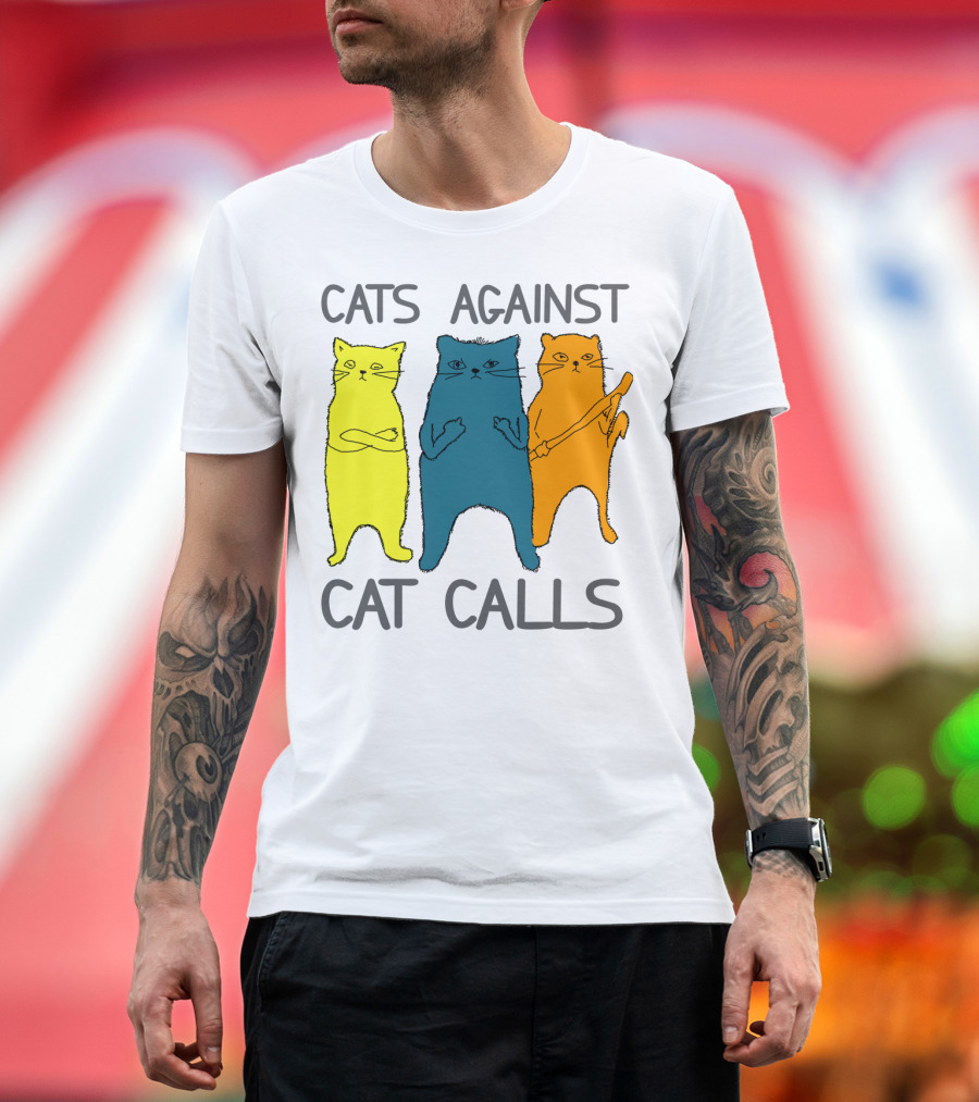 CATS AGAINST CAT CALLS Three Colorful Cats United Stance T-Shirt