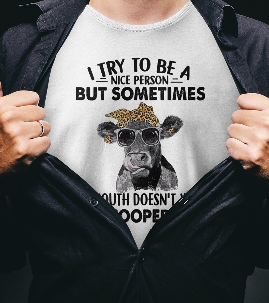 I Try To Be A Nice Person Cow With Sunglasses And Leopard Bandana T-Shirt