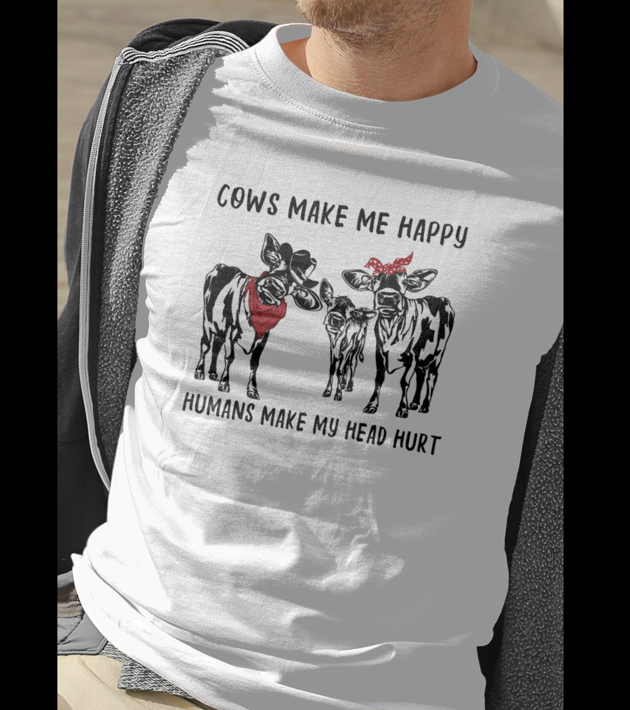 Cows Make Me Happy Humans Make My Head Hurt Bandana-Wearing Cows T-Shirt