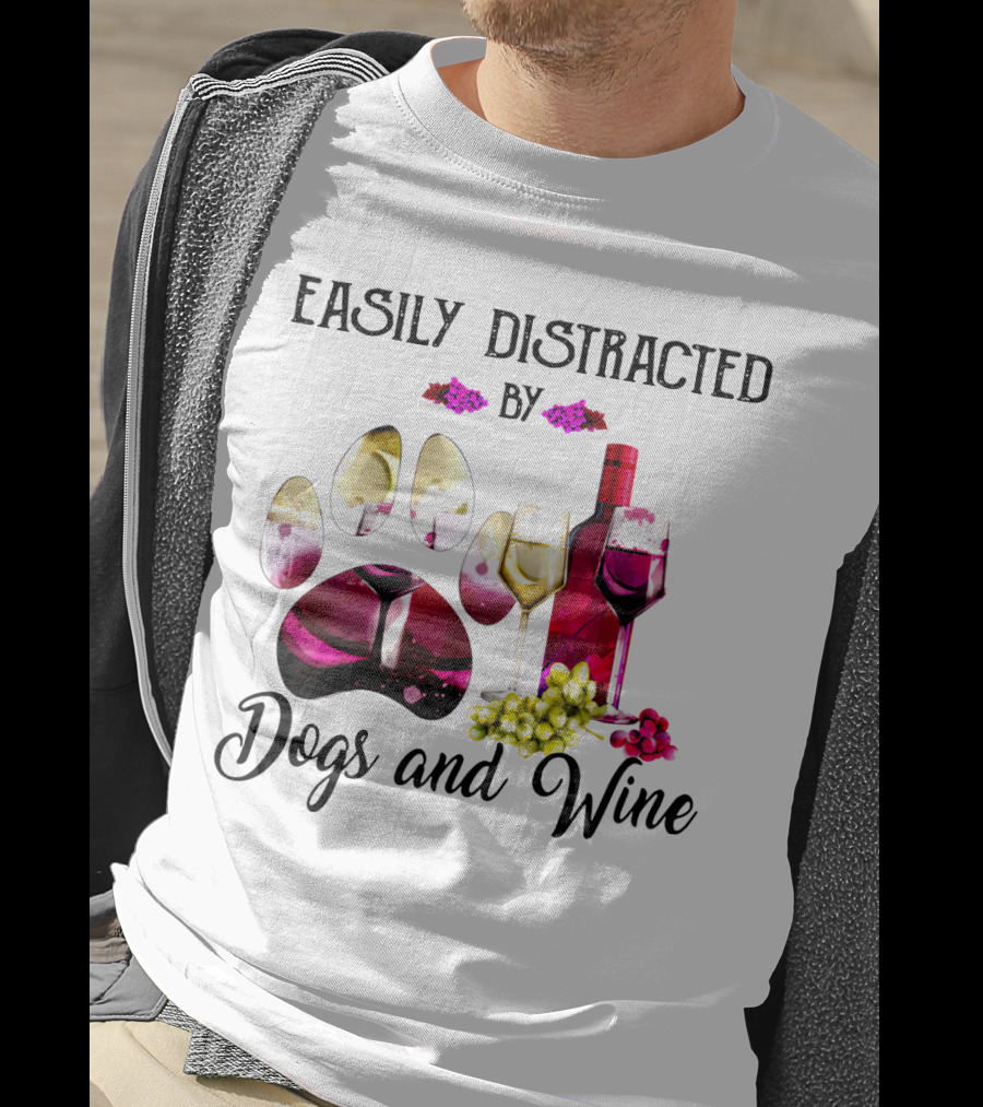 Easily Distracted By Dogs And Wine Paw Print With Bottle And Glasses T-Shirt