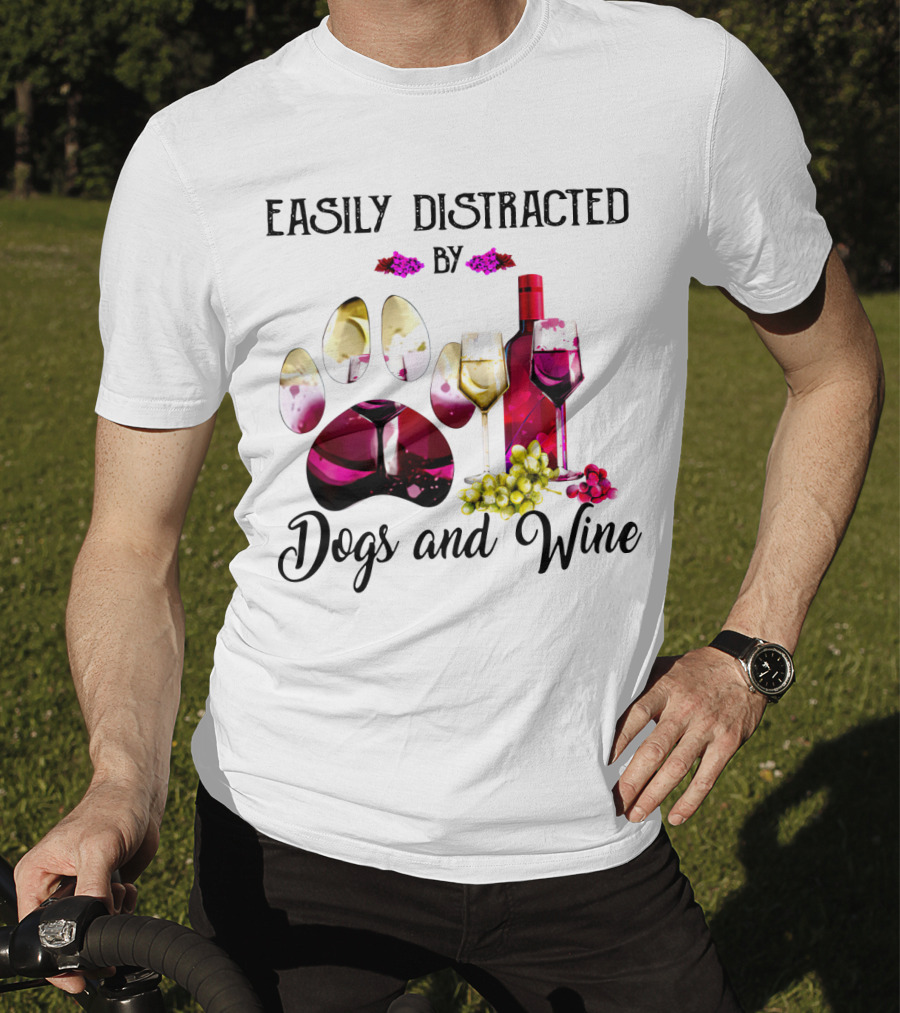 Easily Distracted By Dogs And Wine Paw Print With Bottle And Glasses T-Shirt