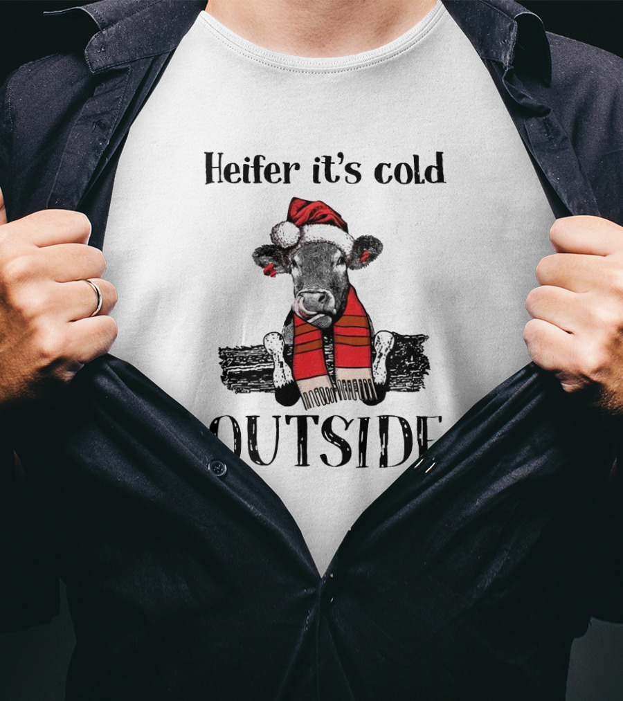 Heifer It's Cold Outside Christmas Cow In Santa Hat And Scarf T-Shirt